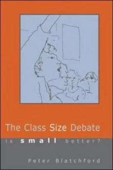Image of The Class Size Debate by Peter Blatchford Book