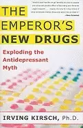 Image of emperors new drugs exploding the antidepressant myth