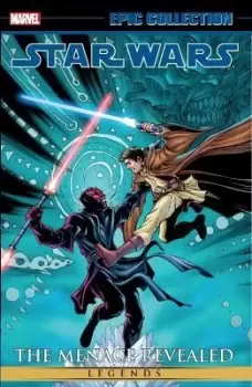Image of Star Wars Legends Epic Collection: The Menace by John Ostrander