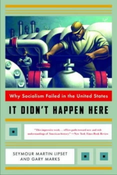 Image of It Didnt Happen Here by Seymour Martin Lipset Paperback