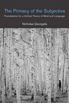 Image of The Primacy of the Subjective by Nicholas Georgalis Hardback
