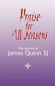 Image of Praise for All Seasons by James Quinn Book