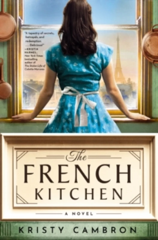 Image of The French Kitchen : USA TODAY Bestselling Historical Romance Set in WWII France, Post-War Paris, and the World of Julia Child Paperback / softback