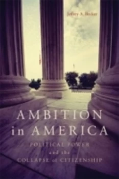 Image of Ambition in America by Jeffrey A. Becker Hardback