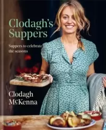 Image of Clodagh's Suppers : Suppers to celebrate the seasons