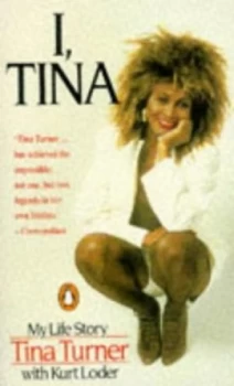 Image of I Tina by Tina Turner and Kurt Loder Paperback