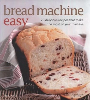 Image of Bread Machine Easy by Sara Lewis Paperback