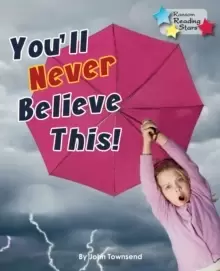 Image of You'll Never Believe This!