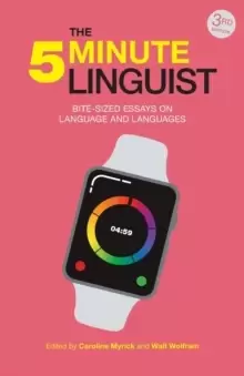 Image of The 5-Minute Linguist : Bite-Sized Essays on Language and Languages