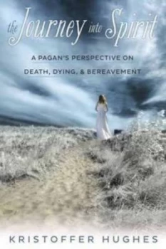 Image of The Journey into Spirit by Kristoffer Hughes Paperback