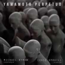 Image of Michael Nyman: Yamamoto Perpetuo
