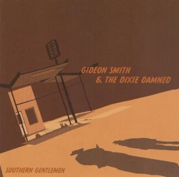 image of Southern Gentlemen by Gideon Smith & The Dixie Damned CD Album