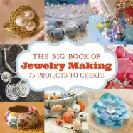 Image of big book of jewelry making 73 projects to make