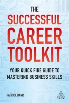 Image of The Successful Career Toolkit : Your Quick Fire Guide to Mastering Business Skills