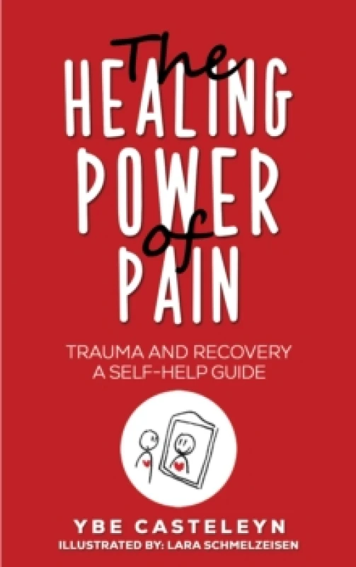 Image of The Healing Power of Pain. Paperback. By Ybe Casteleyn Books