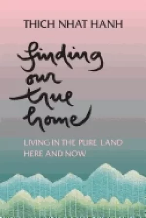 Image of finding our true home living in the pure land here and now