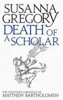 Image of Death of a Scholar by Susanna Gregory Book