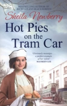 Image of Hot Pies on the Tram Car by Sheila Newberry Paperback
