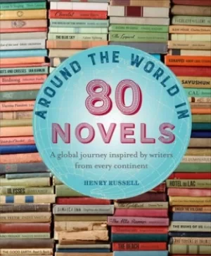Image of Around the world in 80 novels by Henry Russell