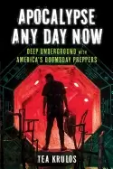 Image of apocalypse any day now deep underground with americas doomsday preppers