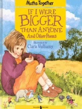 Image of If I Were Bigger Than Anyone and Other Poems by Clara Vulliamy Hardback