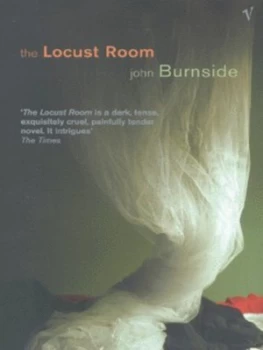 Image of The Locust Room by John Burnside Book
