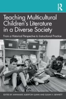 Image of Teaching Multicultural Children's Literature in a Diverse Society : From a Historical Perspective to Instructional Practice