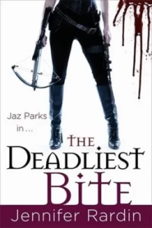 Image of The deadliest bite by Jennifer Rardin