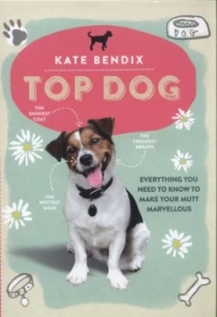 Image of Top Dog by Kate Bendix Hardback