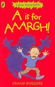 Image of A Is for Aaargh by Frank Rodgers Book