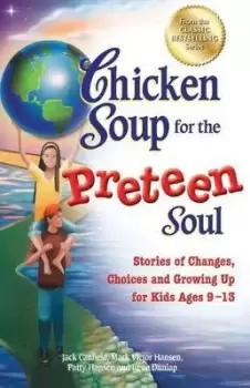 Image of Chicken Soup for the Preteen Soul by Jack Canfield