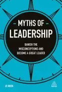 Image of myths of leadership banish the misconceptions and become a great leader