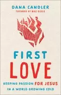 Image of first love keeping passion for jesus in a world growing cold