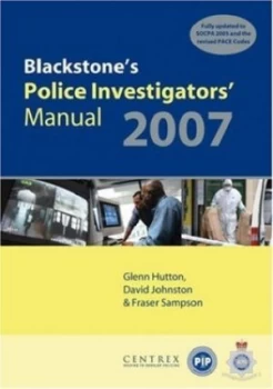 Image of Blackstones Police Investigators Manual 2007 by Glenn Hutton Paperback