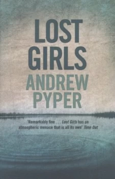 Image of Lost Girls by Andrew Pyper Paperback