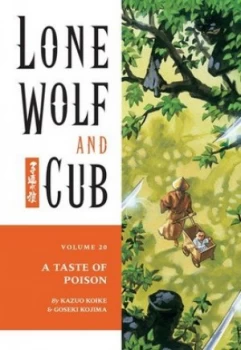 Image of Lone Wolf and Cub Volume 20 a Taste of Poison by Kazuo Koike Paperback