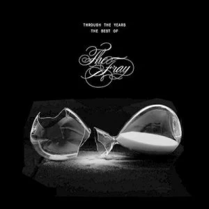 Image of Through the Years The Best of the Fray by The Fray CD Album