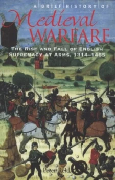 Image of A Brief History of Medieval Warfare by Peter Reid Paperback