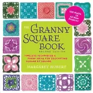 Image of granny square book second edition timeless techniques and fresh ideas for c