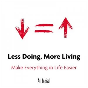 Image of Less Doing More Living by Ari Meisel Paperback