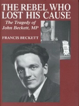 Image of The Rebel Who Lost His Cause by Francis Beckett Hardback