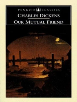 Image of Our Mutual Friend by Charles Dickens Paperback