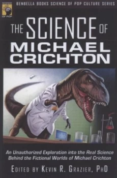 Image of The Science of Michael Crichton by Kevin R. Grazier Book