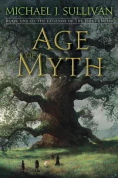 Image of Age of Myth by Michael J. Sullivan Hardback