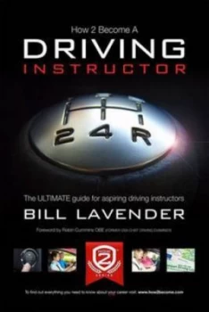 Image of How to Become a Driving Instructor V. 1 by Bill Lavender Paperback