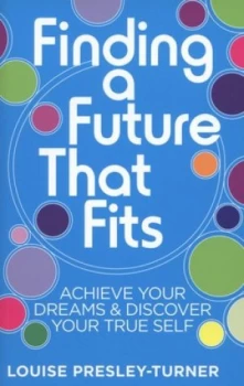 Image of Finding a Future That Fits by Louise Presley-Turner Paperback