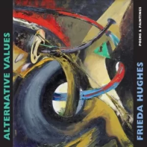 Image of Alternative values by Frieda Hughes
