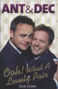 Image of Ooh What a Lovely Pair by Ant Mcpartlin Hardback