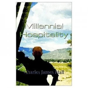 Image of Millennial Hospitality by Charles James Hall Paperback
