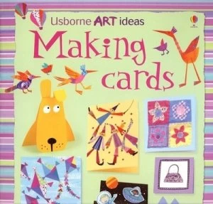 Image of Making Cards by Fiona Watt and Non Figg and Antonia Miller and Abigail Brown and Katrina Fearn and Samantha Meredith and Howard Allman Paperback